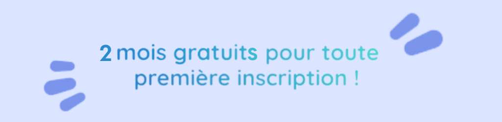 2 mois d'adhésion offerts pour toute première inscription